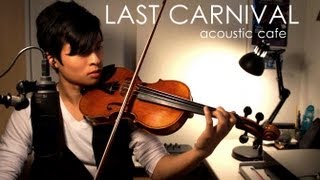 Last Carnival - Acoustic Cafe (Norihiro Tsuru) - Daniel Jang chords