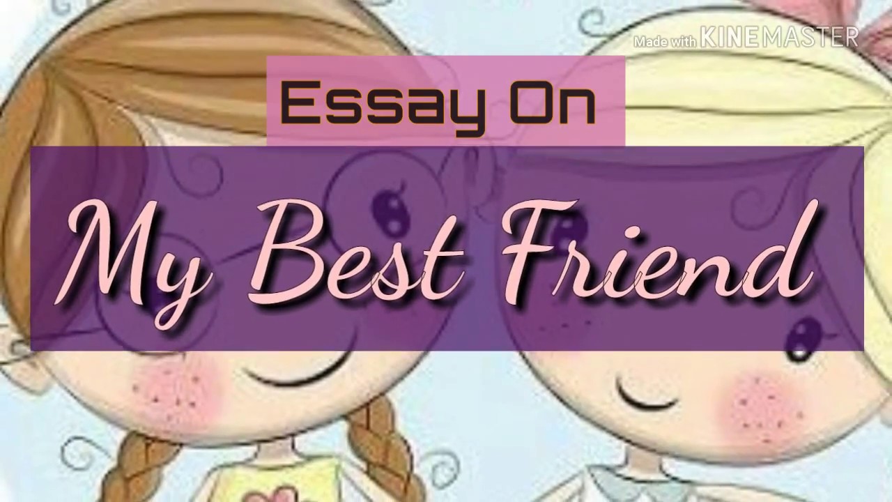 Best friend essay for kids