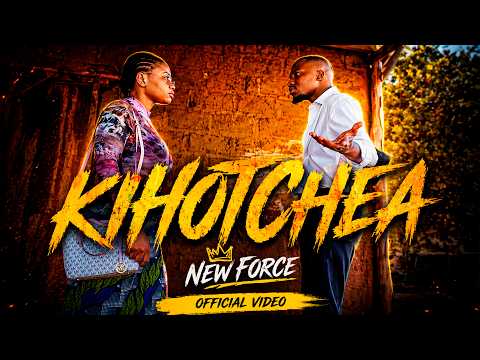 New Force - Kihotchea (Official Video)