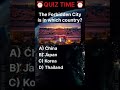World GK: The Forbidden City Is Located in Which Country?