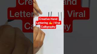 Creative Hand Lettering ✍️ | Viral Calligraphy Design #trending #calligraphy #shorts #video #fyp