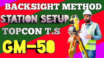 Backsight method station set-up total station Topcon GM-50 series in Urdu Hindi