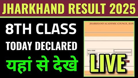 Jac 8th class result 2025 kaise dekhe, Jharkhand 8th result 2025 kaise check kare mobile se