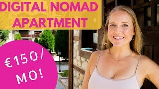 €150/Month Digital Nomad Apartment Tour in Bulgaria