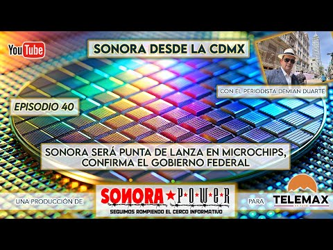 Confirmado, Sonora será uno de los estados punteros en microchips, y esta es la razón