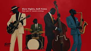 Slow Nights, Soft Notes | Easy jazz for relaxed evenings screenshot 2