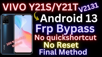 Vivo Y21S/Y21T FRP Bypass Android 13 Without PC | ( V2131 ) No Reset | New Security | Final Method