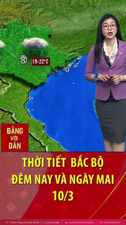 Thời tiết Bắc Bộ đêm nay và sáng mai 10/3: Bản tin thời tiết nhanh