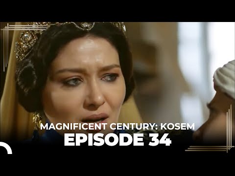 Magnificent Century: Kosem Episode 34 (English Subtitle)