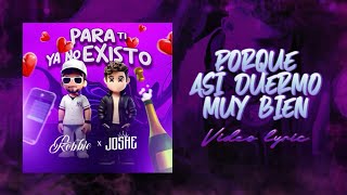 (LETRA) PARA TI YA NO EXISTO - Joshe ✘ Robbiie (Lyric Video)