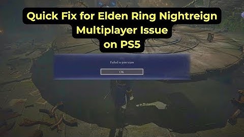 Quick Fix for “Fail to Join” in Elden Ring Nightreign Multiplayer on PS5
