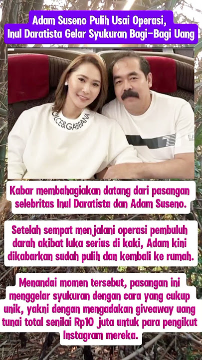 Adam suseno pulih, inul adakan syukuran  #artisviral #beritaterkini #beritaartisterbaru #trending