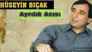 HÜSEYİN BICAK-AYRILIK ACISI