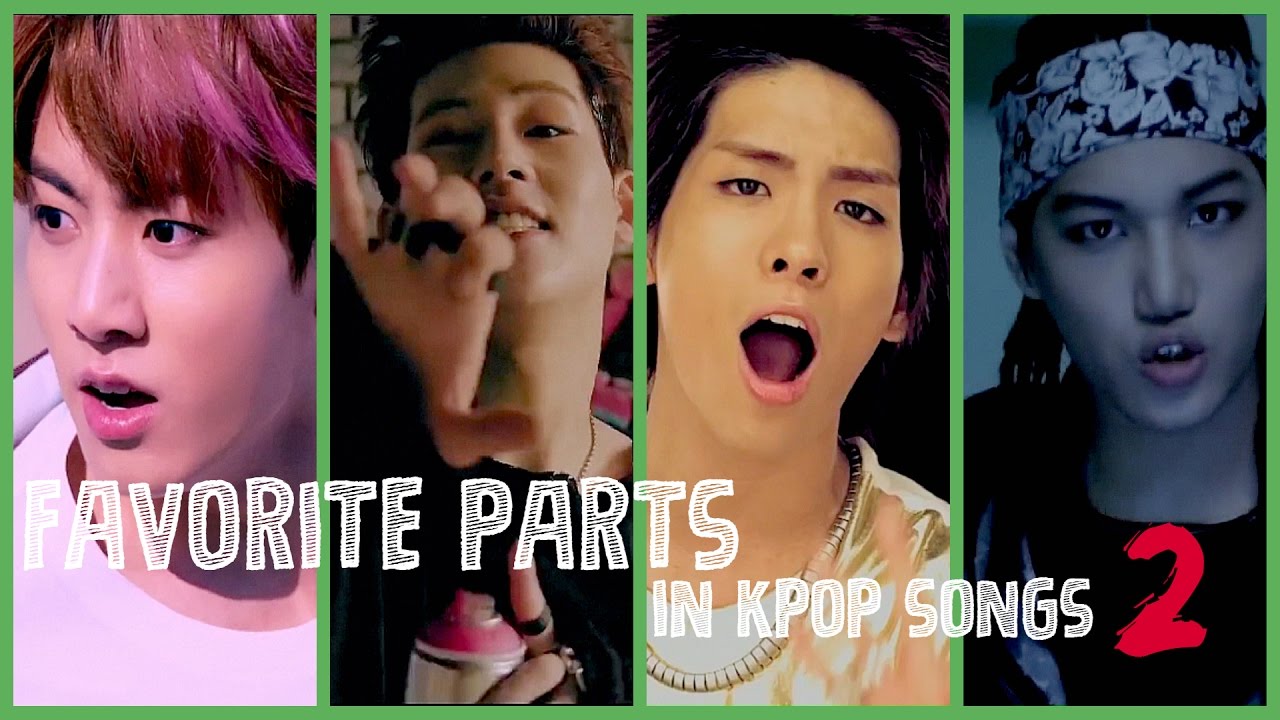 FAVORITE PARTS IN KPOP SONGS #2 | Male Artists - YouTube