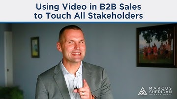 Using Video in B2B Sales to Touch All Stakeholders