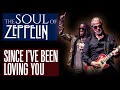 Led zeppelins since ive been loving you by the soul of zeppelin live in concert