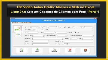 Lição 73 - Curso Grátis de VBA no Excel - Como Criar um Cadastro de Clientes com Foto - Parte 1