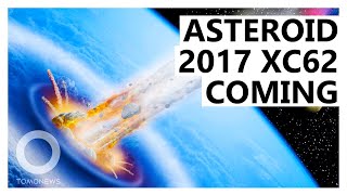NASA Says Asteroid 2017 XC62 Coming Toward Earth January 24