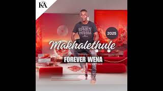 Makhalethule  Forever Wena Single Track