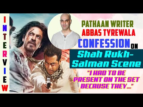 Pathaan Writer, Abbas Tyrewala On The SRK -Salman scene: "I had to be present on the set because..."