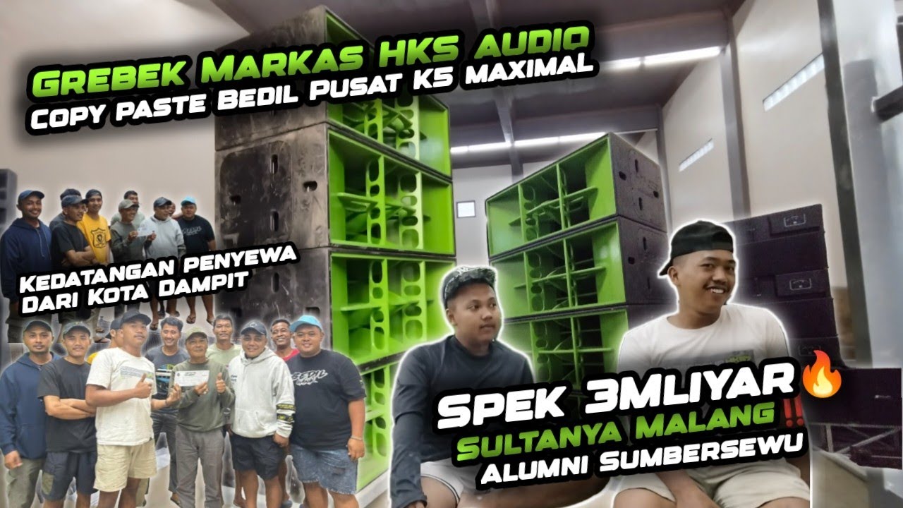 Sangatlah sultan Grebek markas Sound Spek 3Mliyar Kedatangan penyewa Dari Kota dampit  sumbersari