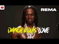 Rema Dangerous Love Official Audio Visualiser 