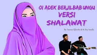 OI ADEK BERJILBAB UNGU - Versi Shalawat