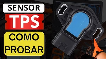 Sensor TPS Como Probarlo Con Multimetro, Escaner y Osciloscopio