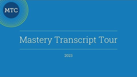 Mastery Transcript Tour