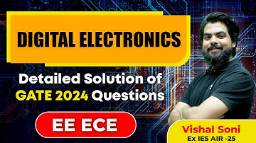 DIGITAL ELECTRONICS | Detailed Solution of GATE 2024 Questions EE ECE | Vishal Soni