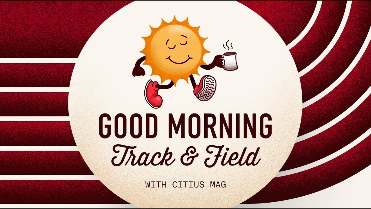 Good Morning Track and Field: Day 4 — Live From Worlds | Tokyo 25