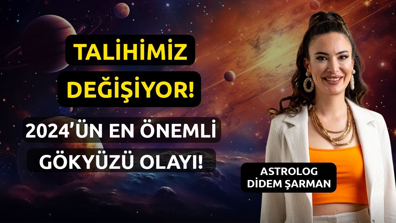 Talihimiz Değişiyor! | 2024’ün En Önemli Gökyüzü Olayı