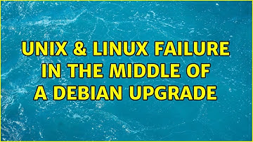 Unix & Linux: Failure in the middle of a Debian upgrade