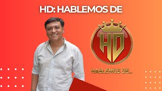 🔴 HD: HABLEMOS DE | EN VIVO