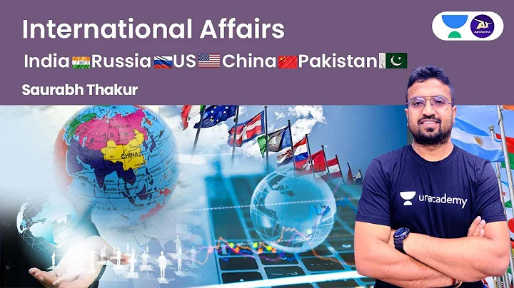 International Affairs | India | Russia | US | Chin...