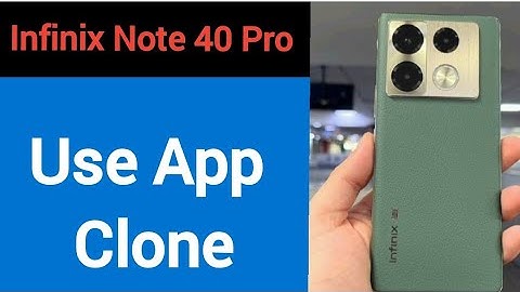 Infinix Note 40 Pro me app clone kaise karen, how to use app clone