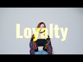 Nao Yoshioka - Loyalty  (Lyric Video)