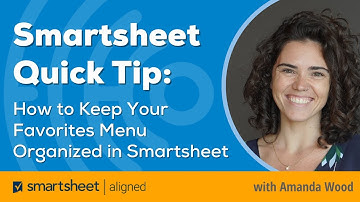 Smartsheet Tutorial: How to Keep Your Smartsheet Favorites Menu Organized with Icons & Emojis