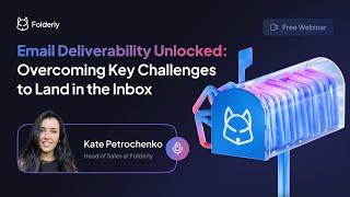 Email Deliverability Unlocked: Overcoming Key Challenges to Land in the Inbox