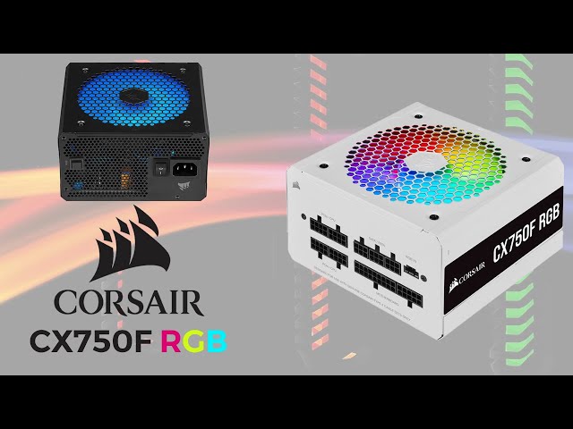 ALIMENTATION - CORSAIR - 750W - CX750F RGB - 80PLUS Bronze (Blanc)