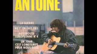 Antoine -[2]- Ne T'en Fais Pas Pour Cela, Ils Revent