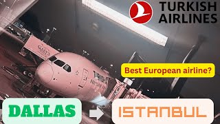 Flight Review - Turkish Airlines (TK 192) | DFW-IST | Business Class | B787-9