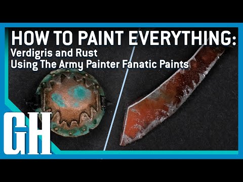 How to Paint Everything: Verdigris and Rust, with The Army Painter Fanatic Paints