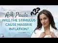 Will the Stimulus Cause Massive Inflation? | Afford Anything Podcast (Audio-Only)