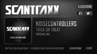 Noisecontrollers - Trick Or Treat (#Scan126 Preview)