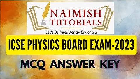 ICSE Class 10 Physics MCQ Answer Key-2023