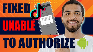 How to Fix TikTok Unable to Authorize Please Try Again (Android, 2025)