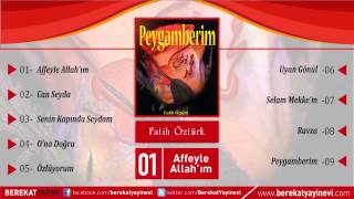 Fatih Öztürk - Affeyle Allah'ım Resimi