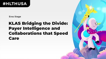 KLAS Bridging the Divide: Payer Intelligence and Collaborations that Speed Care (2025)