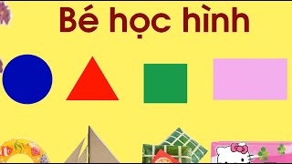 Dạy bé nhận biết hình tròn, hình vuông, hình tam giác và hình chữ nhật - EDU Mầm Non